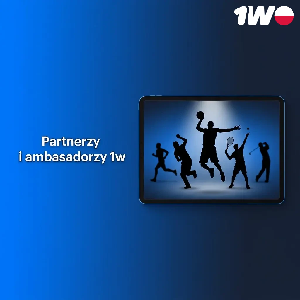 Partnerzy i ambasadorzy 1w – współpraca ze sportowcami, klubami i program afiliacyjny dla polskich użytkowników