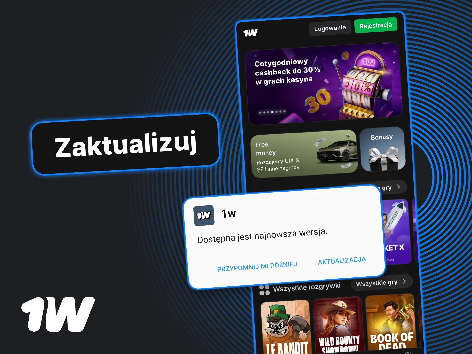 Zainstaluj najnowszą wersję 1w, korzystaj z poprawek i stabilnej gry.
